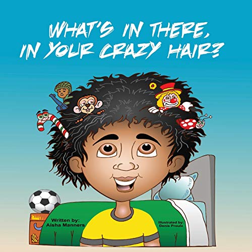 Cover of What's in There, in Your Crazy Hair?