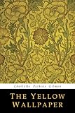 The Yellow Wallpaper