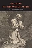 The Life Of St Francis Of Assisi