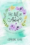 The Art Of Amen A Creative Prayer Experience