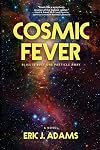 Cosmic Fever
