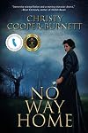 No Way Home: A Time Travel Novel of Adventure and Survival
