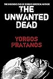 The Unwanted Dead: The Shocking End of Zorba’s Heretical Author