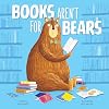 Books Aren't for Bears