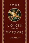 Foxe: Voices of the Martyrs