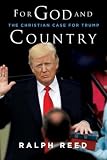 For God And Country The Christian Case For Trump