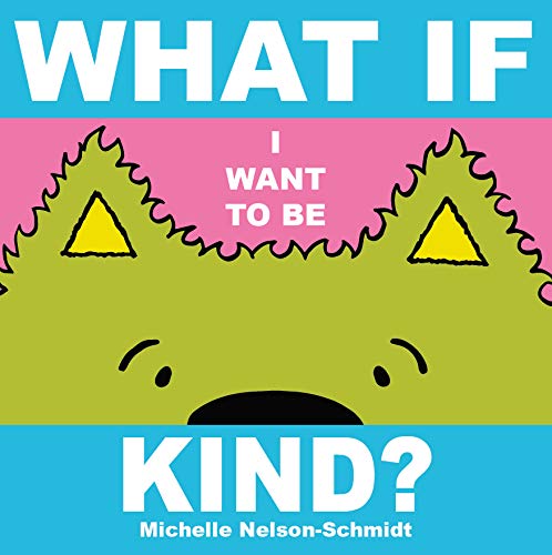 Cover of What If I Know about Kindness?