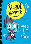Bat-Boy Tim Says Boo! (School of Monsters)