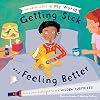 Getting Sick and Feeling Better (Shine-a-Light My World)