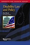 Disability Law and Policy (Concepts and Insights)