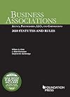 Business Associations: Agency, Partnerships, LLCs, and Corporations, 2018 Statutes and Rules (Selected Statutes)