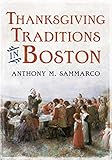 Thanksgiving Traditions In Boston America Through Time