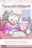 Thera-pets Notebook: Notebook Pages Featuring 100 Colorable Encouraging Doodles from TheLatestKate