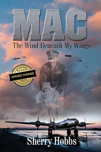 Mac : the Wind Beneath My Wings / by Hobbs, Sherry