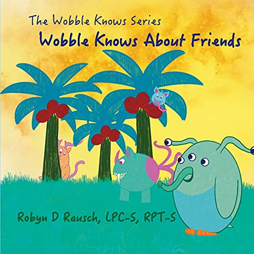 Cover of Wobble Knows about Friends