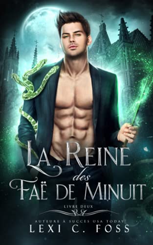 La Reine des Faë de Minuit / L’Académie des Faë de Minuit, tome 2
