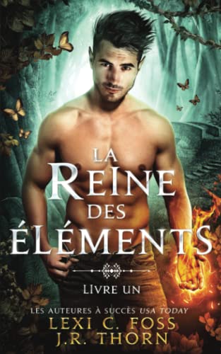 La Reine des Éléments, tome 1