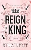 Reign of a King