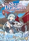The Skull Dragon's Precious Daughter [Manga] Volume 2