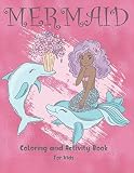 Mermaid Coloring And Activity Book For Kids Cute Coloring Dot To Dot And Word Search Puzzles Provide Hours Of Fun For Young Children