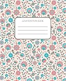 Composition Book Vintage Floral Pink Wide Ruled Notebook Lined School Journal 140 Pages 75 X 925 Children Kids Girls Teens Women Flowers Wide Ruled School Composition Books