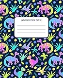 Composition Book Neon Dinosaur Wide Ruled Lined Paper Notebook 140 Pages 75 X 925 Journal Pretty Workbook For Teens Kids Students Girls For Home School For Writing Notes