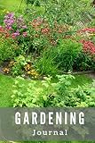Gardening Journal 6 X 9 Log Planner Journal Notebook For Recording Your Garden Successes And Mistakes From Year To Year Lush Garden Cover