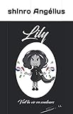 Lily Voit La Vie En Couleurs