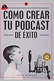 Como Crear Tu Podcast De Xito