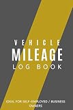 Vehicle Mileage Log Book Ideal For Selfemployed Buisness Owners Mileage Book 1000 Entries Compact Design Suitable For Glovebox Small Bag Storage