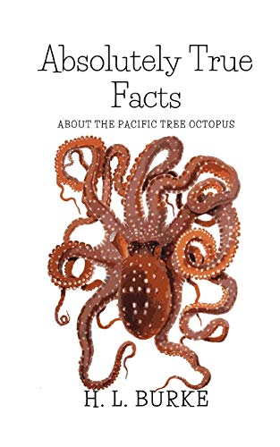 Absolutely True Facts about the Pacific Tree Octopus book cover