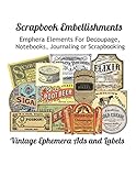 Scrapbook Embellishments Emphera Elements For Decoupage Notebooks Journaling Or Scrapbooks Vintage Ephemera Ads And Labels