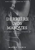 Derri%C3%A8re Nos Masques