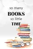 Book Review So Many Books So Little Time