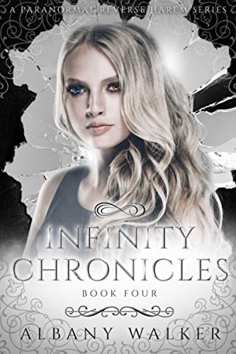 Infinity Chronicles: Book Four cover