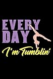 Every Day Im Tumblin Cute Gymnastics Blank Lined Journal Diary For Girl Gymnasts