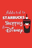 Addicted To Starbucks Shopping Disney Dot Grid Journal 110 Pages 6x9 Inch On Red Matte Cover Dotted Notebook Bullet Journaling Lettering Girls Journaling Travel Notes Autograph Book