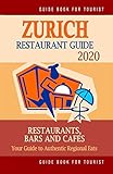 Zurich Restaurant Guide 2020 Your Guide To Authentic Regional Eats In Zurich Switzerland Restaurant Guide 2020