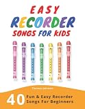 Easy Recorder Songs For Kids 40 Fun Easy Recorder Songs For Beginners