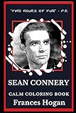 Sean Connery Calm Coloring Book