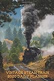 Vintage Steam Train 2020 Daily Planner Compact And Convenient 2020 Daily Planner For Vintage Steam Train Enthusiasts
