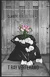 Clarity: Memoirs from the Streets of Vegas