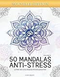 50 Mandalas Antistress Volume 3 Livre De Coloriage Pour Adultes 50 Magnifiques Mandalas Colorier