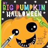 My Big Pumpkin Halloween Coloring Book For Toddlers Preschoolers Fun Silly Simple Pumpkin Designs For Ages 14 Black Background
