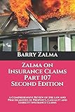 Zalma On Insurance Claims Part 107 Second Edition A Comprehensive Review Of The Law And Practicalities Of Property Casualty And Liability Insurance Claims