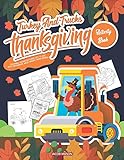 Turkey And Trucks Thanksgiving Activity Book Coloring Hidden Pictures Dot To Dot Spot Difference Maze Masks Word Search Trucks Coloring Book