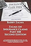 Zalma On Insurance Claims Part 108 Second Edition A Comprehensive Review Of The Law And Practicalities Of Property Casualty And Liability Insurance Claims