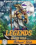 Legends Of The Wild Animal Adult Coloring Book
