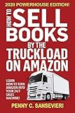 How To Sell Books By The Truckload On Amazon 2020 Powerhouse Edition Learn How To Turn Amazon Into Your 247 Sales Machine