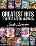 Greatest Hits An Adult Coloring Book With The 100 Best Pages From The Jade Summer Collection